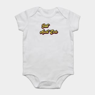 Best Aunt Ever Baby Bodysuit